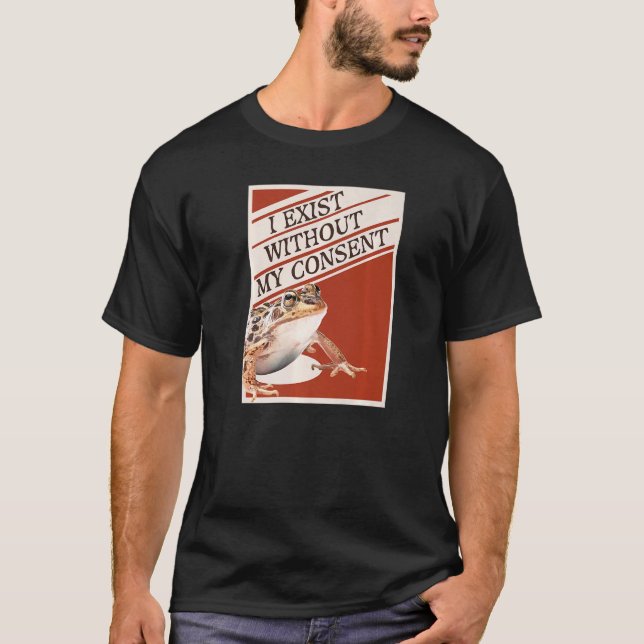 Camiseta Existo Sin Mi Consentimiento Gracioso De Tapo De R (Anverso)
