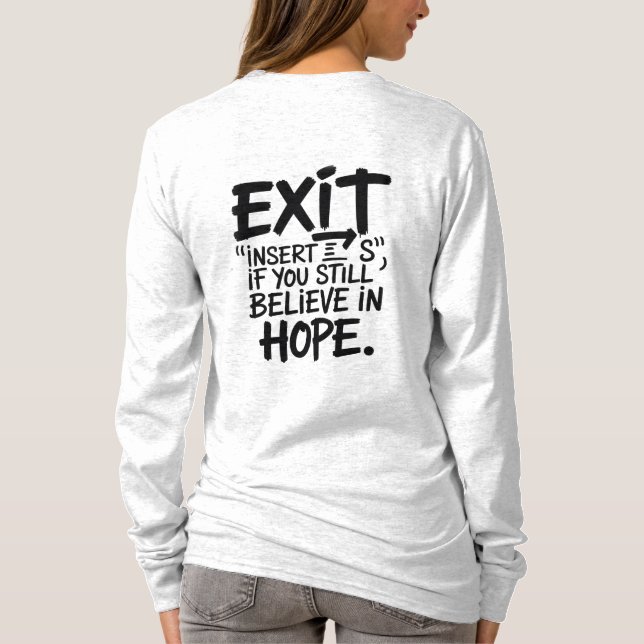 Camiseta EXIT “Insert S” If You Still Believe in Hope (Reverso)