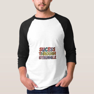 Camiseta Éxito mediante la lucha