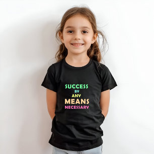 Camiseta Éxito por cualquier medio necesario - Determinació