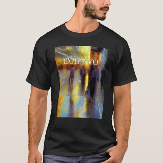 CAMISETA EXPECT GOD (Anverso)
