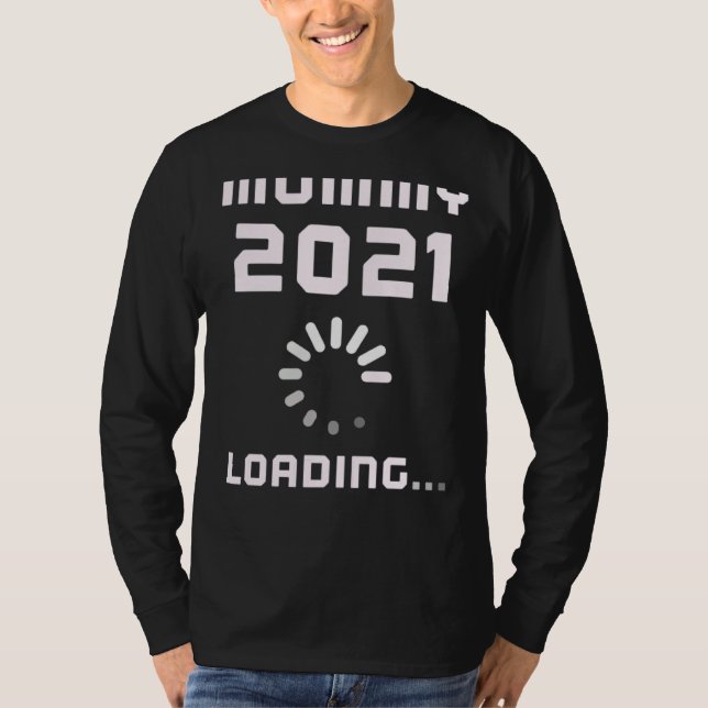 Camiseta Expecting MOMMY LOADING 2021 Pregnant Mom Announce (Anverso)