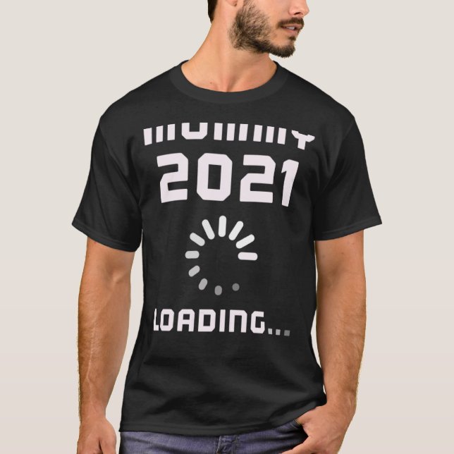 Camiseta Expecting MOMMY LOADING 2021 Pregnant Mom Announce (Anverso)