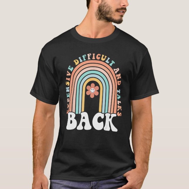 Camiseta Expensive Difficult And Talks Back Mothers' Day Fo (Anverso)