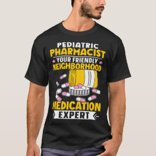 Camiseta Exper pediátrico de medicamentos en el vecindario
