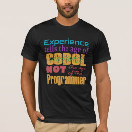 Camiseta Experiencia Cobol: Edad del código, no el programa