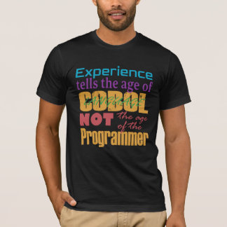 Camiseta Experiencia Cobol: Edad del código, no el programa