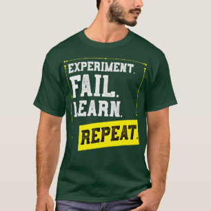 Camiseta Experimento Fallo Aprender Repetición Física de La
