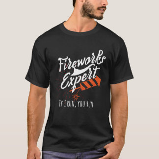 Camiseta Experto en fuegos artificiales Si Te Ejecuto Pyro 