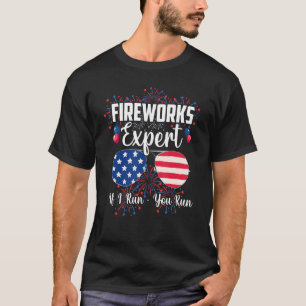 Camiseta Experto en fuegos artificiales Si Te Ejecuto Tu Ba