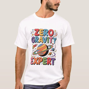 Camiseta Experto en Gravedad Cero Astronauta Divertido Insp