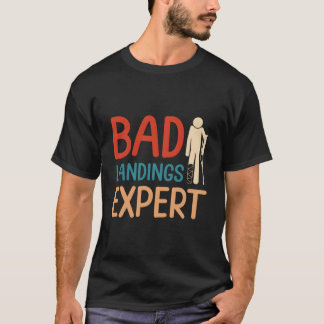 Camiseta Experto en mala aterrizaje Superviviente de cirugí
