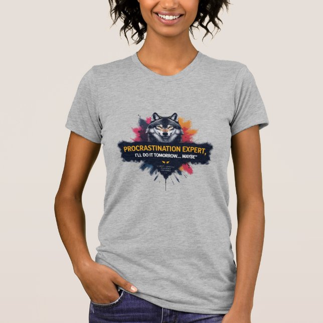 Camiseta Experto en Procrastinación, Fiero pero Tranquilo  (Anverso)
