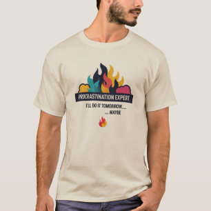 Camiseta Experto en Procrastinación: Lo Haré Mañana… Quizás