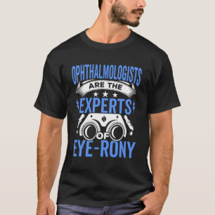 Camiseta Expertos Oftalmólogos De Op Optometrista Ojo-Rónic