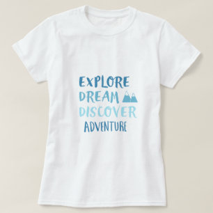 Camiseta Explora Dream Discover Adventure