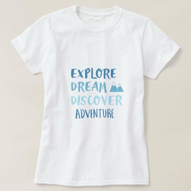 Camiseta Explora Dream Discover Adventure (Diseño del anverso)