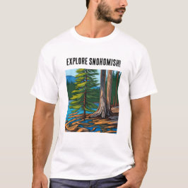 Camiseta Explora la cita de Snohomish y John Muir