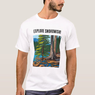 Camiseta Explora la cita de Snohomish y John Muir