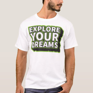 Camiseta Explora tus sueños