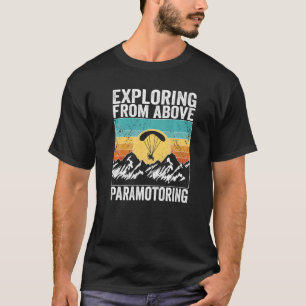 Camiseta Exploración de Paramotor Piloto desde arriba Param