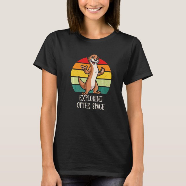 Camiseta Explorando el Espacio de Nutria Tema de Espacio Am (Anverso)
