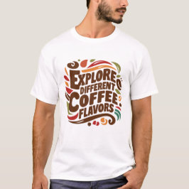 Camiseta Explorar diferentes sabores de café