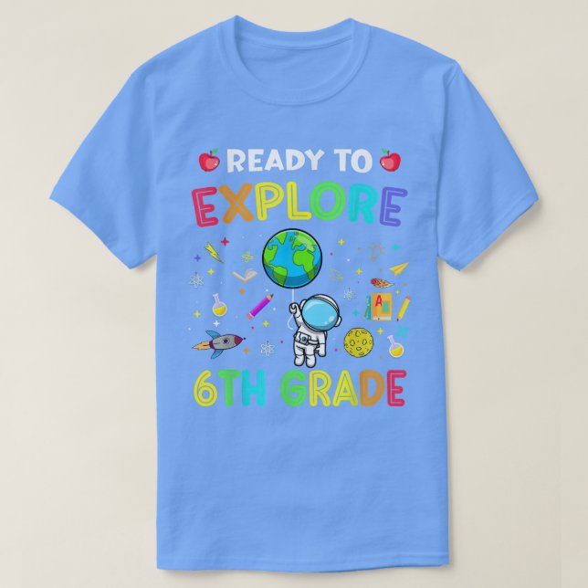 Camiseta Explorar el 6º Grado De Vuelta Al Espacio Astronau (Diseño del anverso)