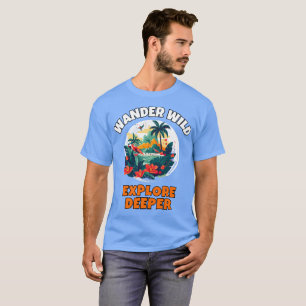 Camiseta Explorar el área silvestre Deeper & Wander