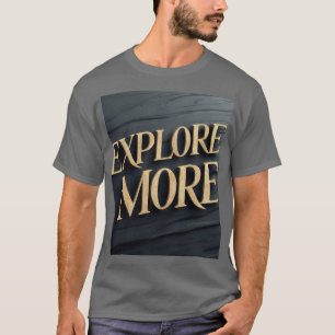 Camiseta "Explorar más"