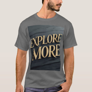 Camiseta "Explorar más"