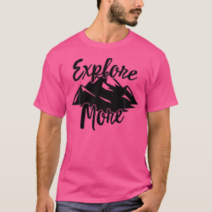 Camiseta Explorar más aventuras Viajes de excursión