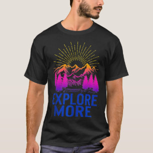 Camiseta Explorar más aventuras Viajes de excursión