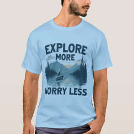 Camiseta Explorar más preocupación menos amantes de las ave