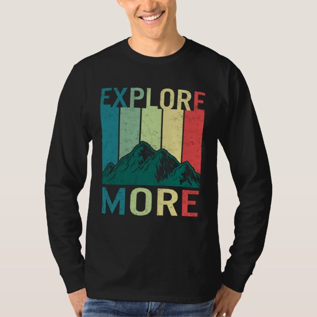 Camiseta Explore More Adventure Travel Camping Hiking Mount (Anverso)