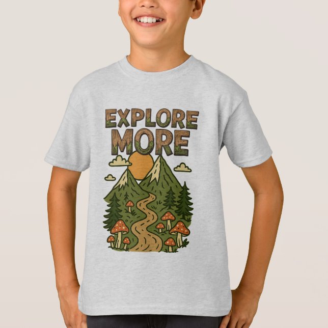 Camiseta Explore More Mountains | Mushroom Hiking Adventure (Anverso)