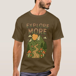 Camiseta Explore More Mountains | Mushroom Hiking Adventure