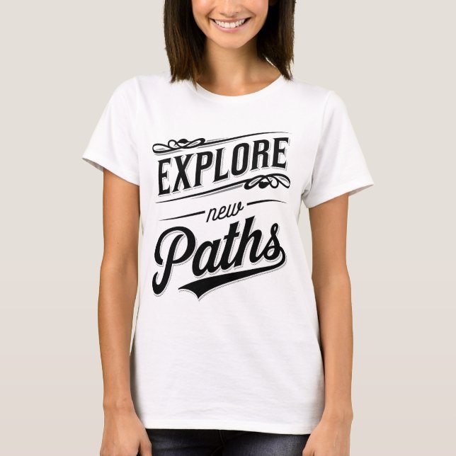 Camiseta Explore New Paths Adventure Typography (Anverso)