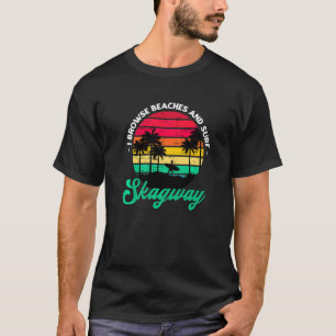 Camiseta Exploro Playas Y Surf Skagway Surfing Alaska S