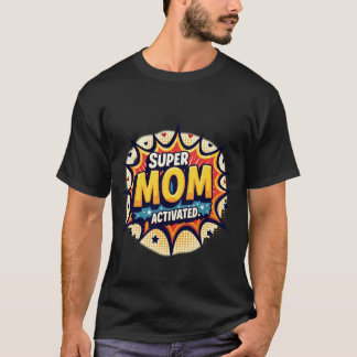 Camiseta Explosión dinámica de arte pop SUPER MAMÁ ACTIVADA