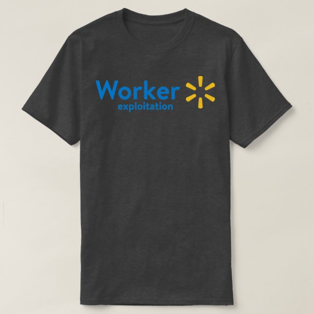 Camiseta Explotación de trabajadores de Walmart (Diseño del anverso)
