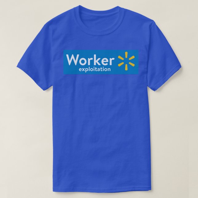 Camiseta Explotación de trabajadores de Walmart1 (Diseño del anverso)