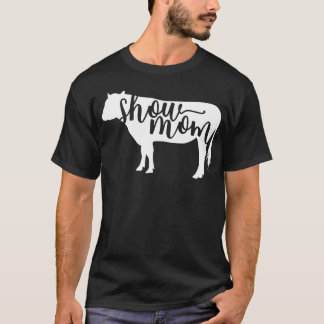 Camiseta Exposición de vaca divertida para mamá