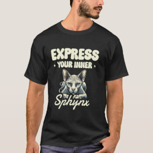 Camiseta Expresa a tu amante del gato Sphynx interior