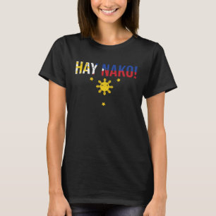 Camiseta Expresión filipina vintage Hay Nako para un Katutu