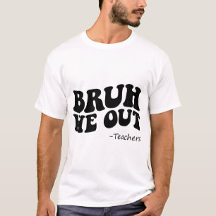 Camiseta Expulsamos A Los Maestros Groovy Felices El Último