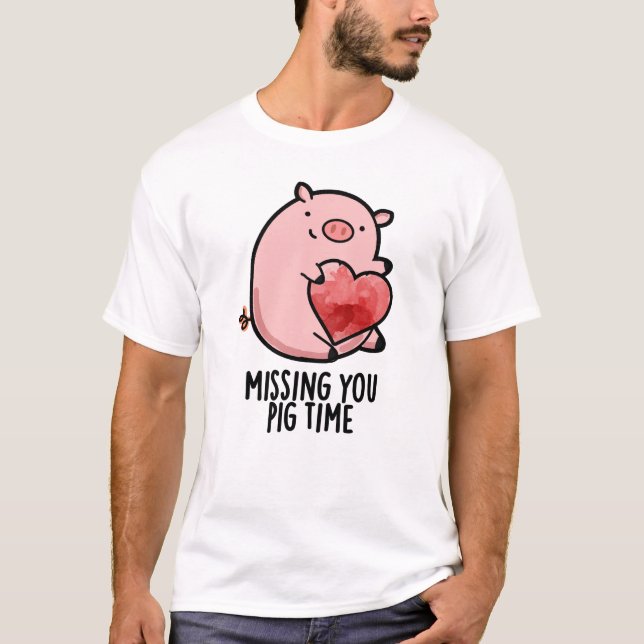 Camiseta Extrañando tu tiempo de cerdo, divertido bollo ani (Anverso)