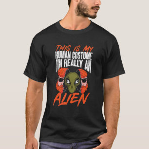 Camiseta Extranjero creyendo que este es mi disfraz humano