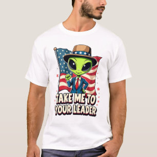 Camiseta Extranjero Divertido Llévame a Tu Líder Patriota d