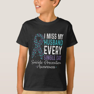 Camiseta Extraño A Mi Esposo Cada Día Que Evita El Suicidio